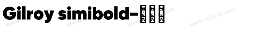 Gilroy simibold字体转换